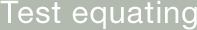 Test equating